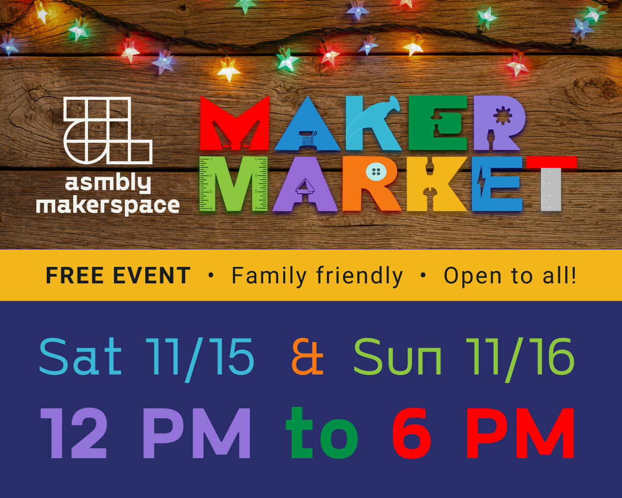 Asmbly Maker Market 2025. November, Saturday 15th and Sunday 16th, 12 PM to 6 PM. Part of Austin Studio Tour. Free event. Family friendly. Open to all!